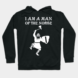 I am a man of the Norse Hoodie